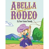 Abella Goes to the Rodeo