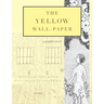 The Yellow Wall-Paper: A Graphic Novel: Unabridged