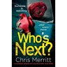 Who's Next?: A completely gripping and unputdownable crime thriller