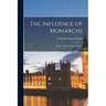 The Influence of Monarchs: Steps in New Science of History