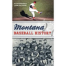 Montana Baseball History