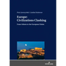 Europe: Civilizations Clashing: From Athens to the European Union