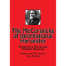 The McCormicks of International Harvester