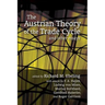 The Austrian Theory of the Trade Cycle and Other Essays