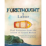 Forethought and Labor: Oral histories from the island of Grand Manan