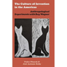 The Culture of Invention in the Americas: Anthropological Experiments with Roy Wagner