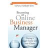 Becoming an Online Business Manager: 10th Anniversary Edition