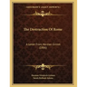 The Destruction Of Rome: A Letter From Herman Grimm (1886)