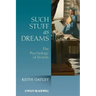 Such Stuff as Dreams: The Psychology of Fiction