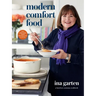 Modern Comfort Food: A Barefoot Contessa Cookbook