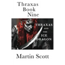 Thraxas Book Nine: Thraxas and the Ice Dragon