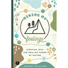 Hiking My Feelings: Stepping Into the Healing Power of Nature