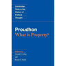Proudhon: What Is Property?