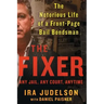 Fixer: The Notorious Life of a Front-Page Bail Bondsman