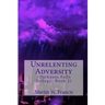Unrelenting Adversity