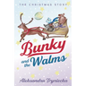 Bunky and the Walms
