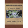 Dragonflies In a Japanese Garden Pool: A Series of Haiku