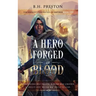 A Hero Forged in Blood