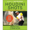 Houdini Shots: The Ultimate Short-Game Survival Guide