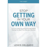 The Habit: Stop Getting In Your Own Way - It's Time To Rid Yourself Of The Bad Habits Holding You Back From Abundant