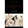 The Confucian-Legalist State: A New Theory of Chinese History