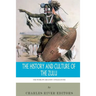 The World's Greatest Civilizations: The History and Culture of the Zulu