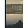 A Thousand Years of the Tartars