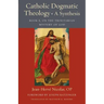 Catholic Dogmatic Theology: Book 1, On the Trinitarian Mystery of God