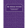 The Messiah Mystery: The Old and New Testaments' Inseparable Disclosure
