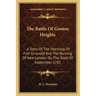 The Battle Of Groton Heights: A Story Of The Storming Of Fort Griswold And The Burning Of New London On The Sixth Of September, 1781