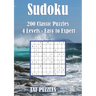 Sudoku - 200 Classic Puzzles - Volume 6: 4 levels - Easy to expert