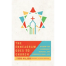 The Enneagram Goes to Church: Wisdom for Leadership, Worship, and Congregational Life