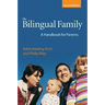 The Bilingual Family: A Handbook for Parents