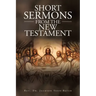 Short Sermons from the New Testament