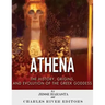 Athena: The Origins and History of the Greek Goddess