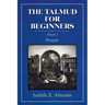 The Talmud for Beginners: Prayer
