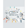 Meeting Notes: Taking Minutes of Meetings Notes, Attendees, and Action items