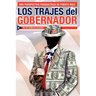 Los Trajes del Gobernador