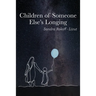 Children of Someone Else's Longing