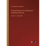 Personal Narrative of a Pilgrimage to Al-Madinah & Meccah: Volume 2 - in large print