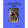Harley-Davidson Motorcycle Advertising Vol 2: 1918-1922