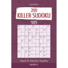 Killer Sudoku - 200 Hard to Master Puzzles 9x9 vol.25
