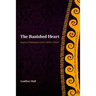 The Banished Heart: Origins of Heteropraxis in the Catholic Church