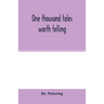 One thousand tales worth telling