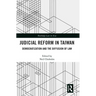Judicial Reform in Taiwan: Democratization and the Diffusion of Law