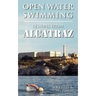 Open Water Swimming: Lessons from Alcatraz
