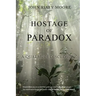 Hostage of Paradox: A Qualmish Disclosure