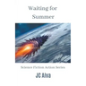 Waiting for Summer