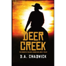 Deer Creek: The Murders of William H. Gibson and John S. Frazer