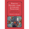 Poetic Desire and Literary Thievery